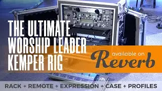 The Ultimate Worship Leader Kemper Rig...SOLD!