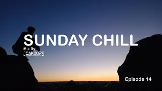Sunday Chill 014 - Deep Progressive House - January 2026 | JoakooPS