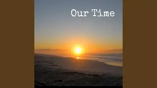 Our Time