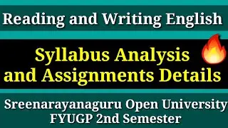 Reading and Writing English|Syllabus and Assignment Analysis| SGOU FYUGP 2nd Semester