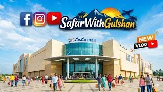 Lulu Mall Trivandrum 😍 | Kerala&rsquo;s Biggest Shopping Mall | @Safarwithgulshan 