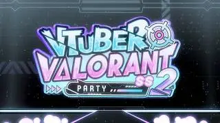 Valorant Vtuber Party SS2 By.Zia Sylph Trailer #VVP2026