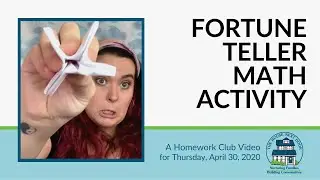 Fortune Teller Math Activity, A Homework Club Video for Thursday, April 30, 2020