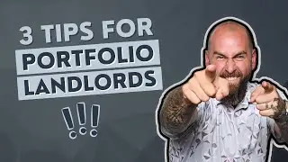 3 Tips for Portfolio Landlords