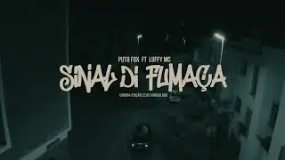 Puto Fox ft Luffy Mc - Sinal de fuma&ccedil;a [video clipe oficial]