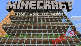 Minecraft PE Peaceful World - Working on my farm storage - Part 31 - Live