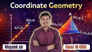 1 Coordinate geometry || Class 10 CBSE || Maths || Mayank&nbsp;sir