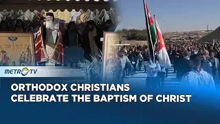 Orthodox Christians Celebrate Epiphany on the Jordan River