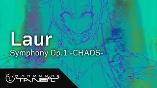 Laur - Symphony Op.1 -CHAOS-