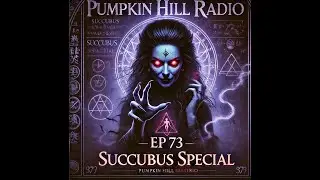 Episode 73: Succubus & Lilith Origins: Ancient Demons, Medieval Magic, and Modern Encounters