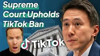 Supreme Court Upholds TikTok Ban: What This Means for You!