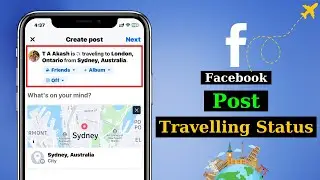 How To Share/Post Travelling Status on Facebook (Full Guide)