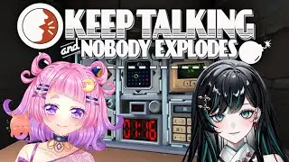 【 Keep Talking and Nobody Explodes 】超仲良しな二人に解除できないものは無い！【 #新人vtuber 】
