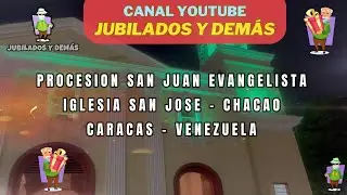 EN VENEZUELA CARACAS PROCESION SAN JUAN EVANGELISTA PARROQUIA SAN JOSE DE CHACAO