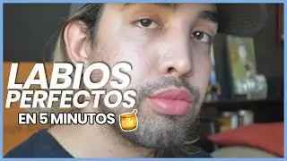 COMO TENER LOS LABIOS PERFECTOS HOMBRES NATURALMENTE