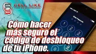 C&oacute;mo hacer m&aacute;s seguro el c&oacute;digo de desbloqueo de tu iPhone.