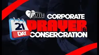 Day 12 of 21 Days Of Prayer And Consecration January 26th 2026 (7PM)