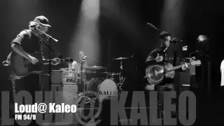 FM 94/9 Loud@ Kaleo