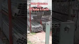 Solar Structure Use GI Raftar & Parlin#solarpanelinstallation #solarenergy#construction #trendingsh