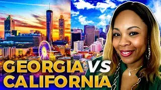 Moving to GEORGIA vs CALIFORNIA: Compare Cost, Jobs, and MORE | East Cobb Georgia Real Estate