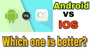 android vs ios || Which one is better iphone or android ?