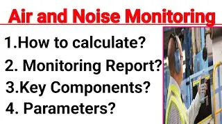 Explain Air and Noise Monitoring || Air and Noise Monitoring क्या है? || Air and Noise Monitoring