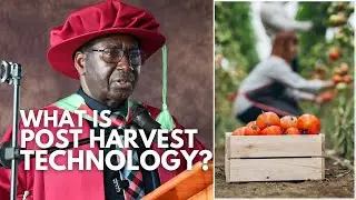Session 1: What is Post Harvest Technology? | Dr. Henry Silungwe | CSW 2025