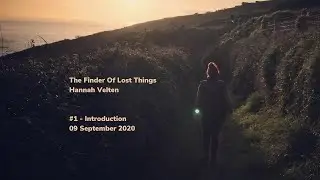 #1 Introduction - The Finder Of Lost Things (09 September 2020)