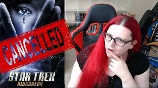 Is Star Trek Discovery CANCELLED!?!?!