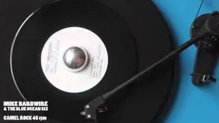 Mike Barbwire - Camel Rock 45 rpm [Teaser]