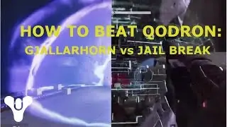 Destiny - 2 ways to Defeat Qodron, Gate Lord | Gjallarhorn-Taktik vs Jail Breaker
