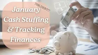 70K Debt January Cash Stuffing | Tracking My Money | Debt Payoff Goals| WEEK 2