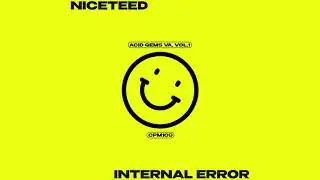 Niceteed - Internal Error (Original Mix)