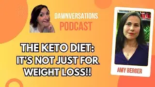 The Keto Diet: It&rsquo;s Not Just For Weight Loss! with Amy Berger