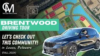 Driving Tour: Explore Brentwood by Schell Brothers in Lewes, Delaware!