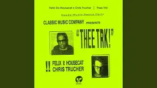 Thee Trk!