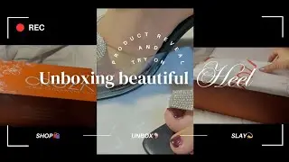 Unboxing beautiful Heel 👠| Try on ✨| #unboxing #asmrvideo #aesthetics  #highheels #pakistanibrands 