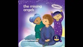 Conscious Story Time: THE MISSING ANGELS