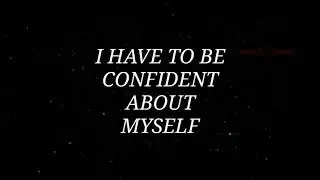 Be Confident ● Spoken Words
