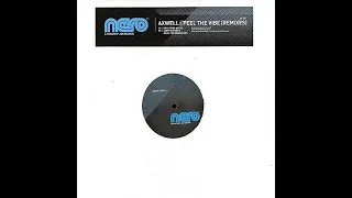 Axwell - Feel The Vibe (Denis The Menace & Jerry Ropero Remix)