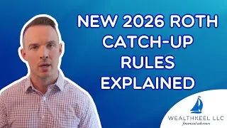 New 2026 Roth Catch-Up Rules Explained (Age 50+): Don&rsquo;t Lose $11,250 This Year