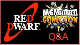 Red Dwarf: Belfast Comic Con Q&A Panel 2014