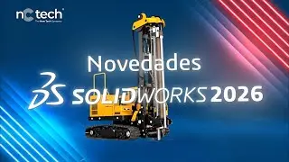 Novedades SOLIDWORKS 2026 - NC Tech