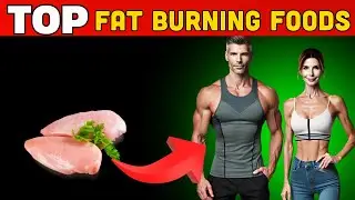 10 Best Fat-Burning Foods for Men & Women &ndash; Burn Fat & Lose Weight Fast