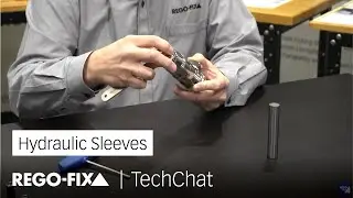 TechChat - Hydraulic Sleeves