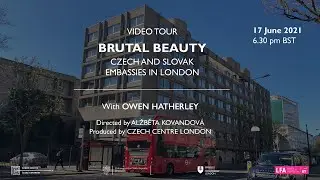 Brutal Beauty: A Video Tour of the Czech and Slovak Embassies in London