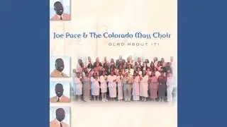 He Paid the Price - Joe Pace & The Colorado Mass Choir