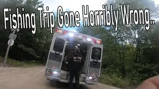 Fishing Trip Gone Horribly Wrong..