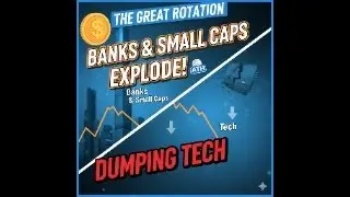 THE GREAT ROTATION: Why I'm Dumping Tech for Banks & Small Caps | Trading Trends with John Salama