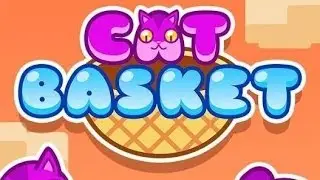 Cat Basket Android GamePlay Trailer (HD) [Game For Kids]